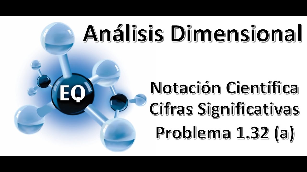 QU&Iacute;MICA EJERCICIO - An&aacute;lisis Dimensional 1.32 (a) BACHILLERATO