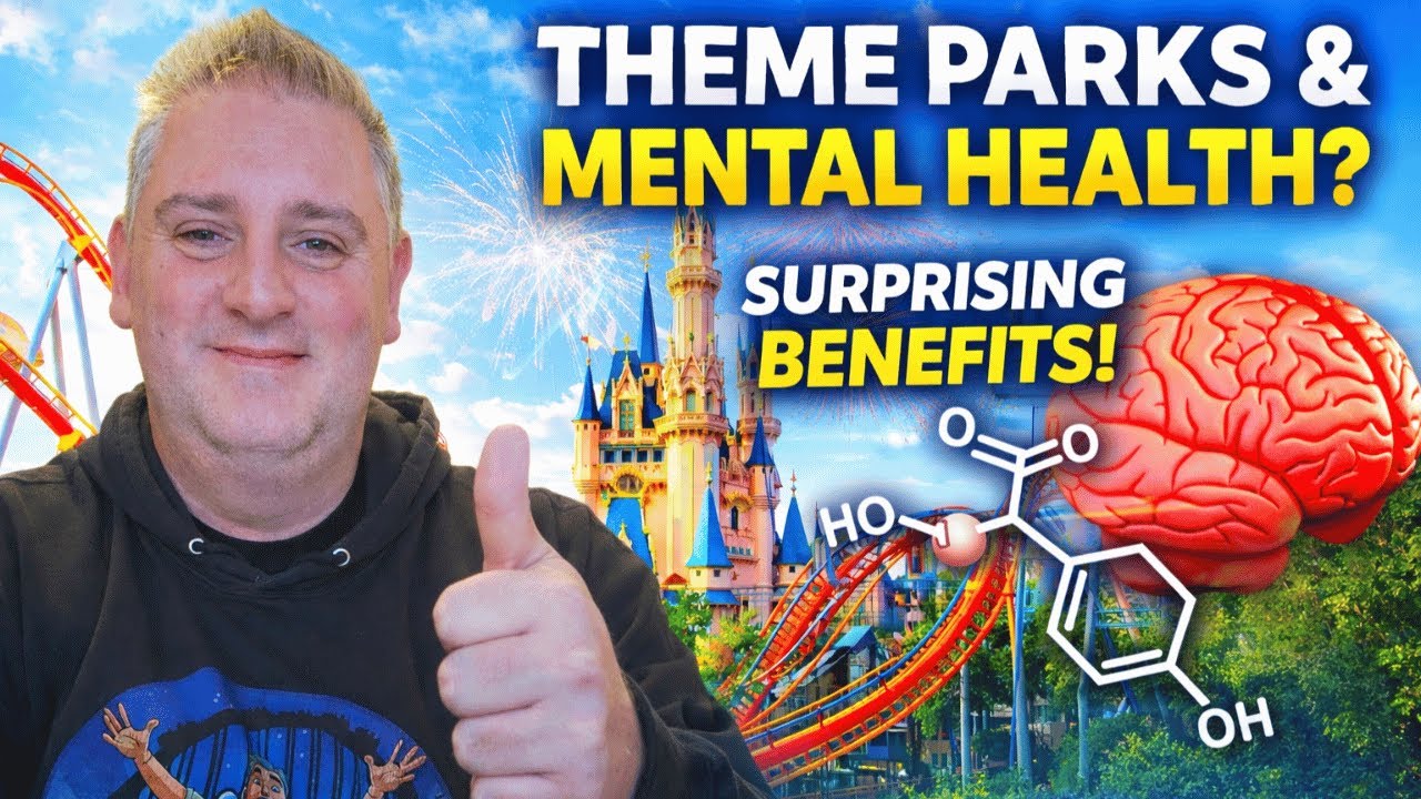 Why Theme Parks Are Secretly Amazing for Your Mental Health