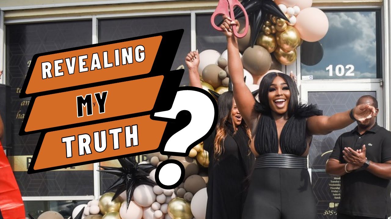 REVEALING MY TRUTH X SALON RE-GRAND OPENING X YADAH YADAH