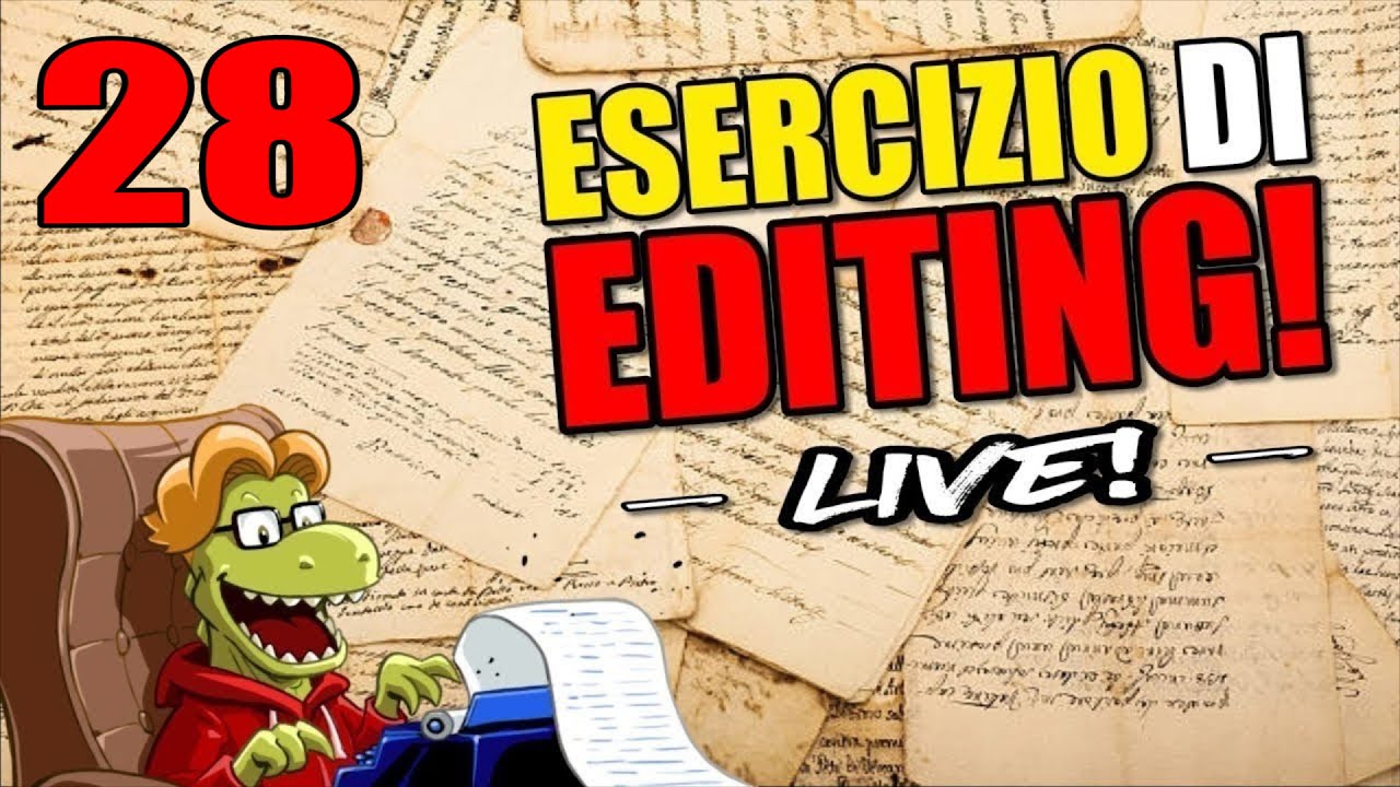 Live col Prof! - ESERCIZIO di EDITING #28!
