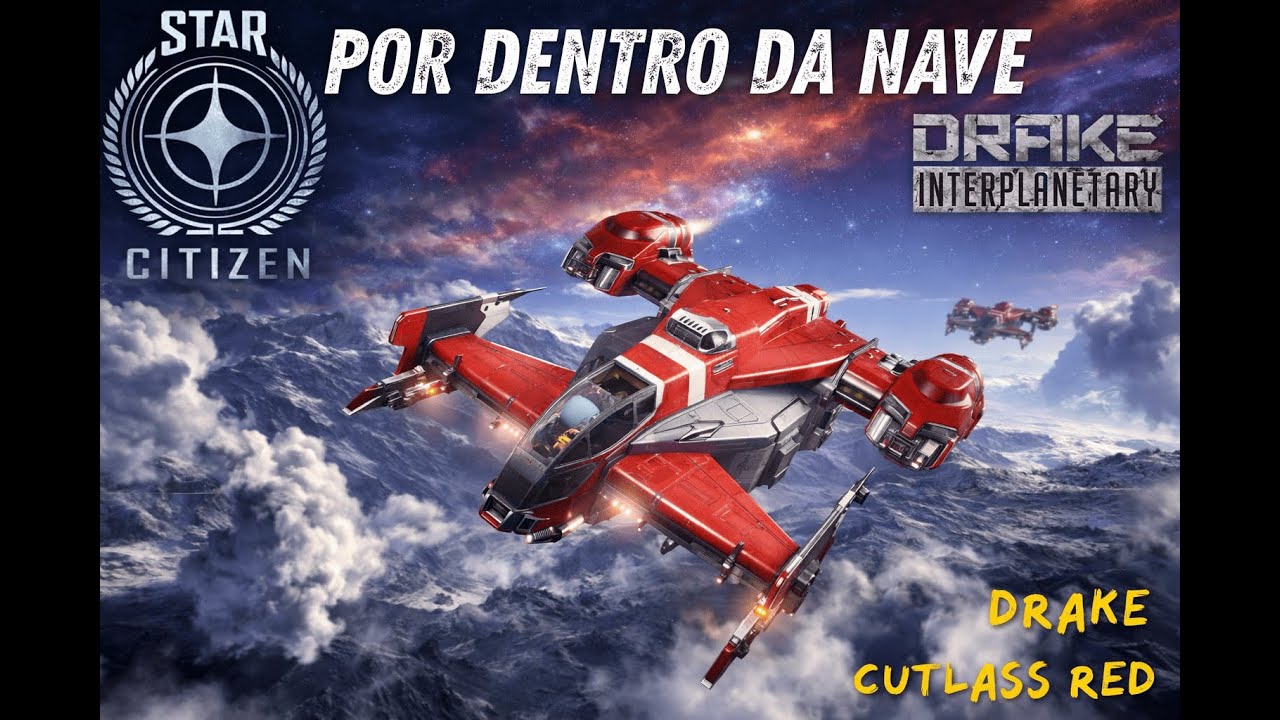 POR DENTRO DA NAVE - Drake Cutlass Red | STAR CITIZEN 4.6 PT-BR