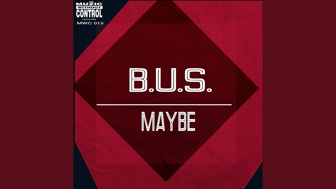 Maybe (Original Mix)