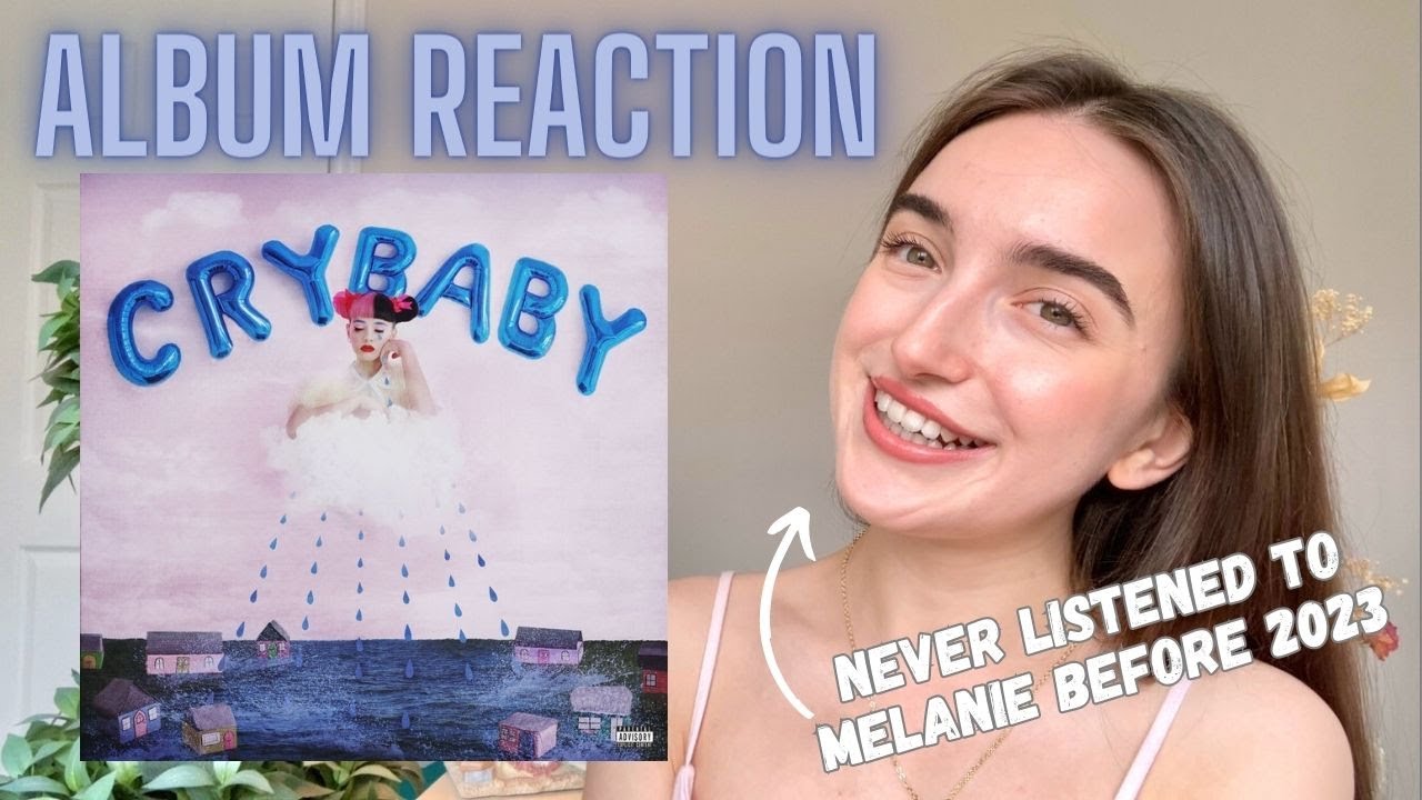 SONGWRITER REACTS TO MELANIE MARTINEZ CRYBABY ALBUM FOR THE FIRST TIME IN 2023!!