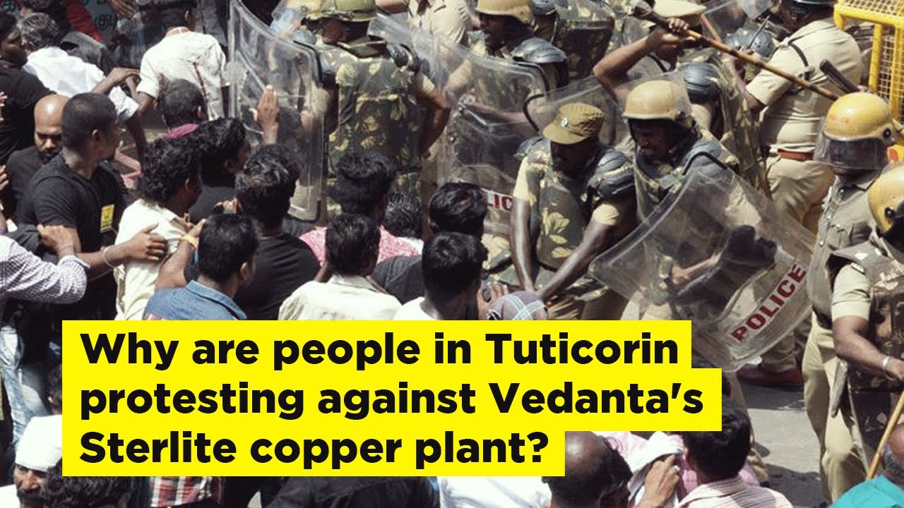 Why are people in Tuticorin protesting against Vedanta's Sterlite copper plant?