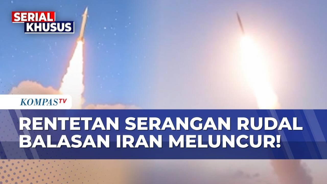 Deretan Rudal Balasan Iran Meluncur, Balas Serangan Amerika Serikat dan Israel | KOMPAS PETANG