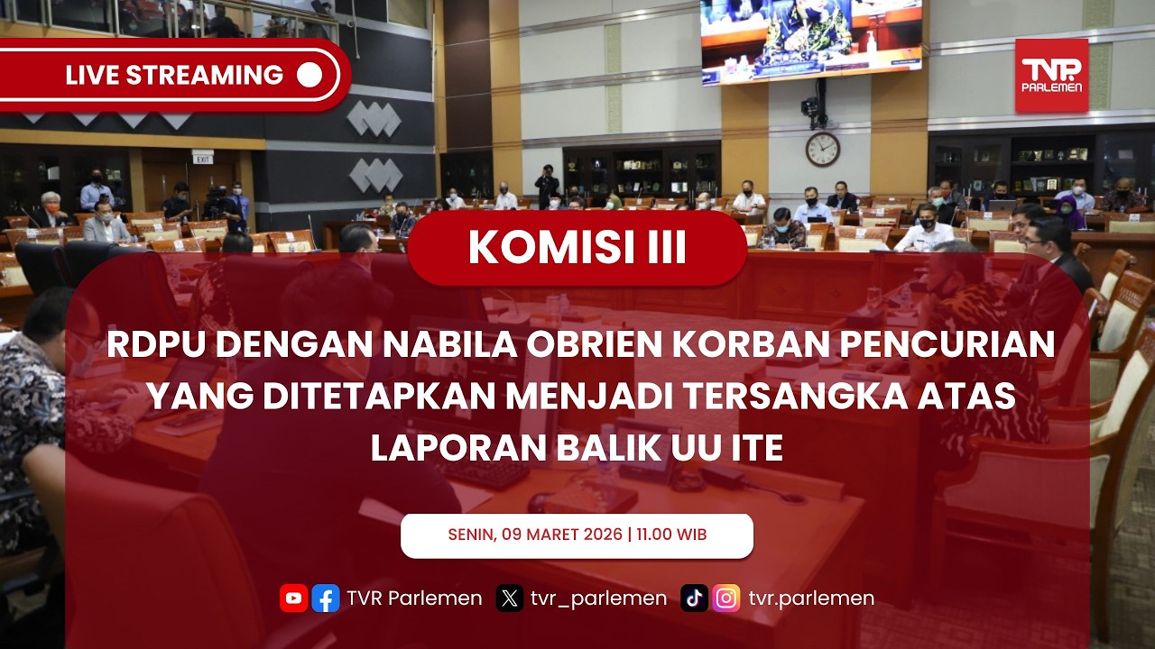 KOMISI III DPR RI RDPU DENGAN NABILA OBRIEN