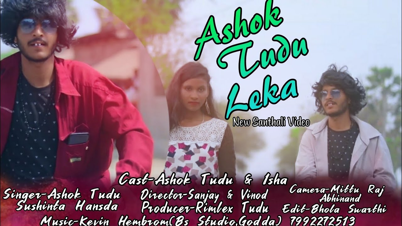 full video Ashok Tudu leka Santhali Video Ashok Tudu & isha
