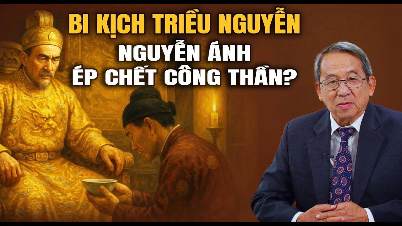 🔥 Bi Kịch Triều Nguyễn: Nguyễn Ánh Có ÉP CHẾT Công Thần ?