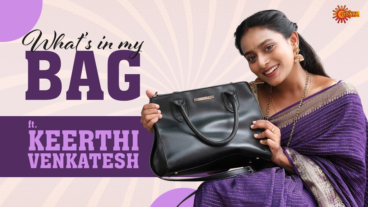What’s in my bag ft. Keerthi Venkatesh | Kanyadaana | Udaya TV