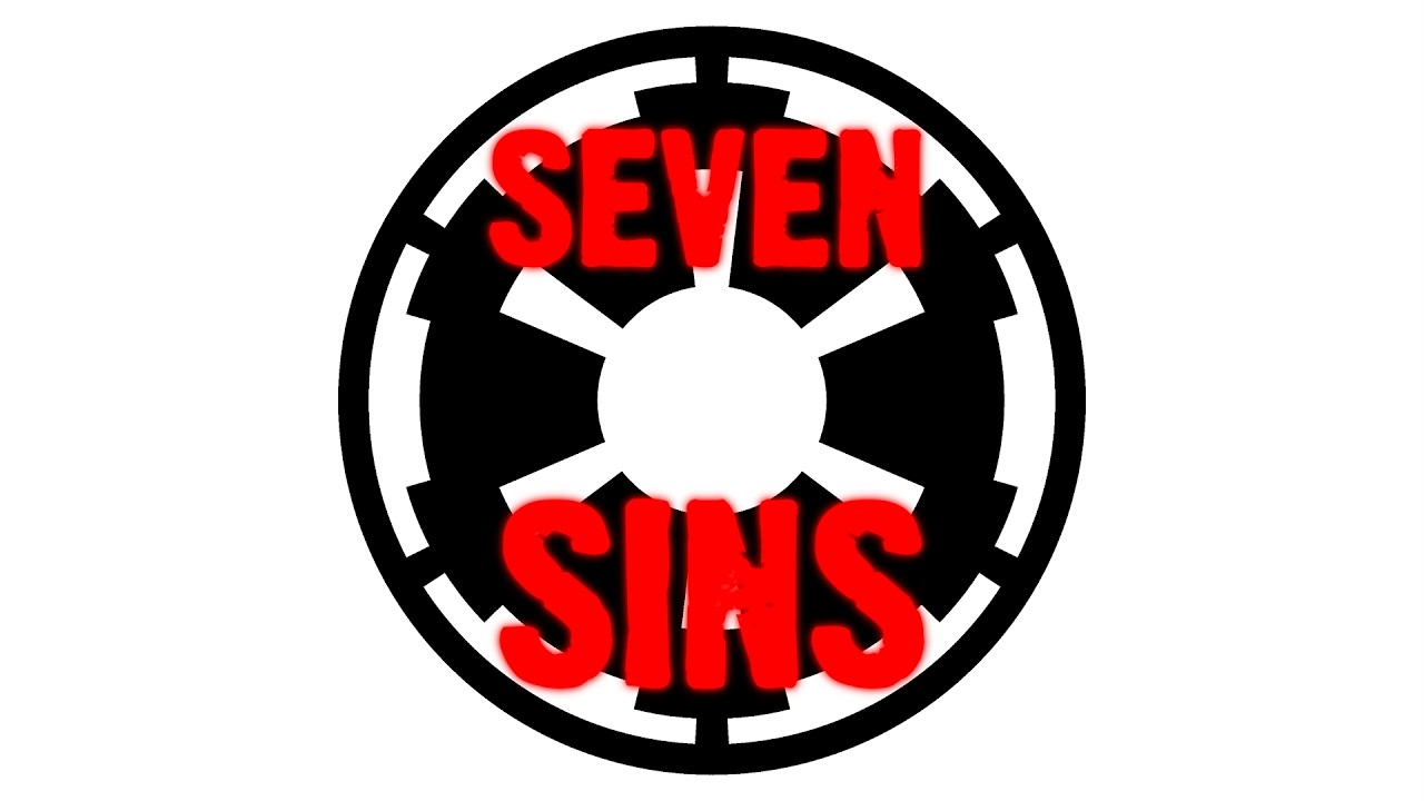 STAR WARS VILLAINS | SEVEN SINS