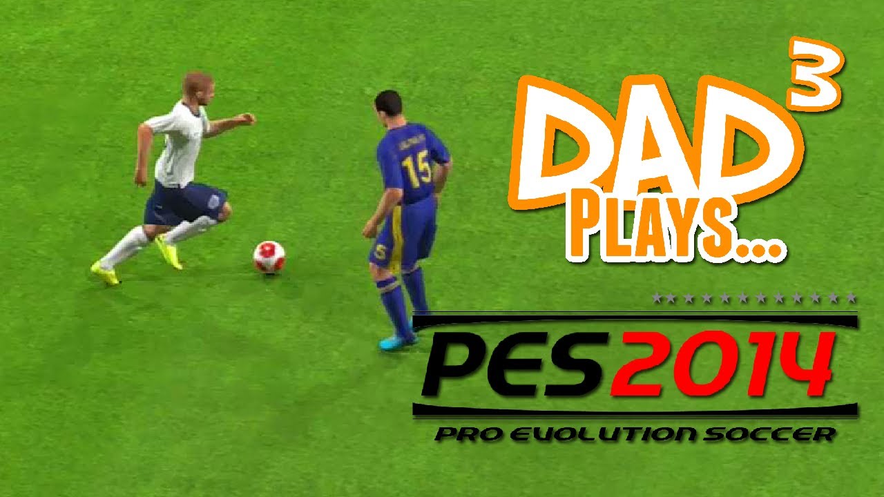 Dad³ Plays... Pro Evolution Soccer 2014