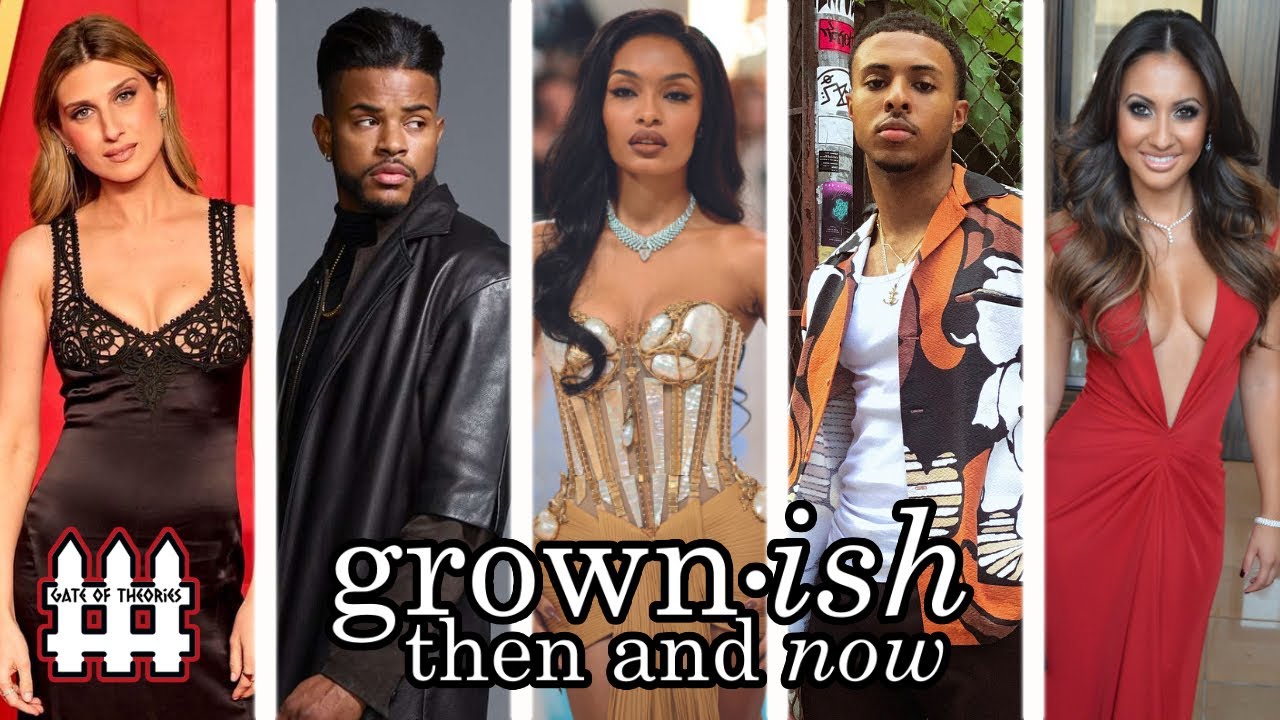 Grown-ish Then and Now 2024
