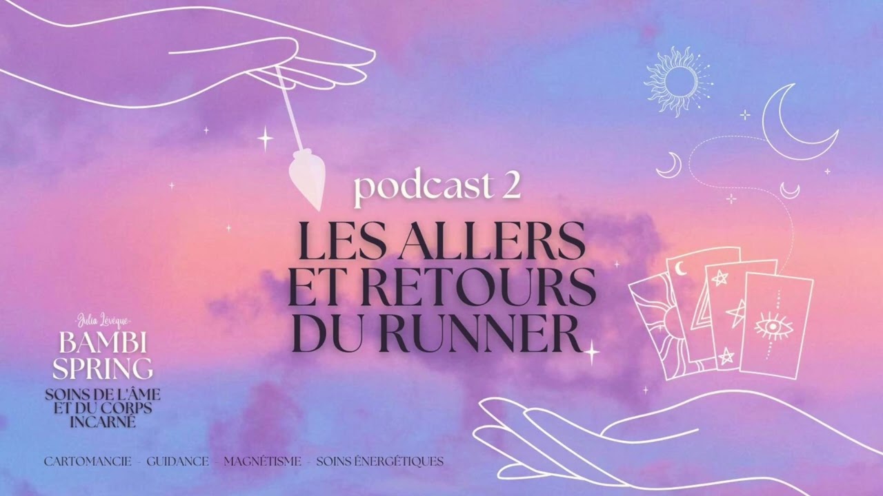 Podcast 2 - Les allers et retours du runner.