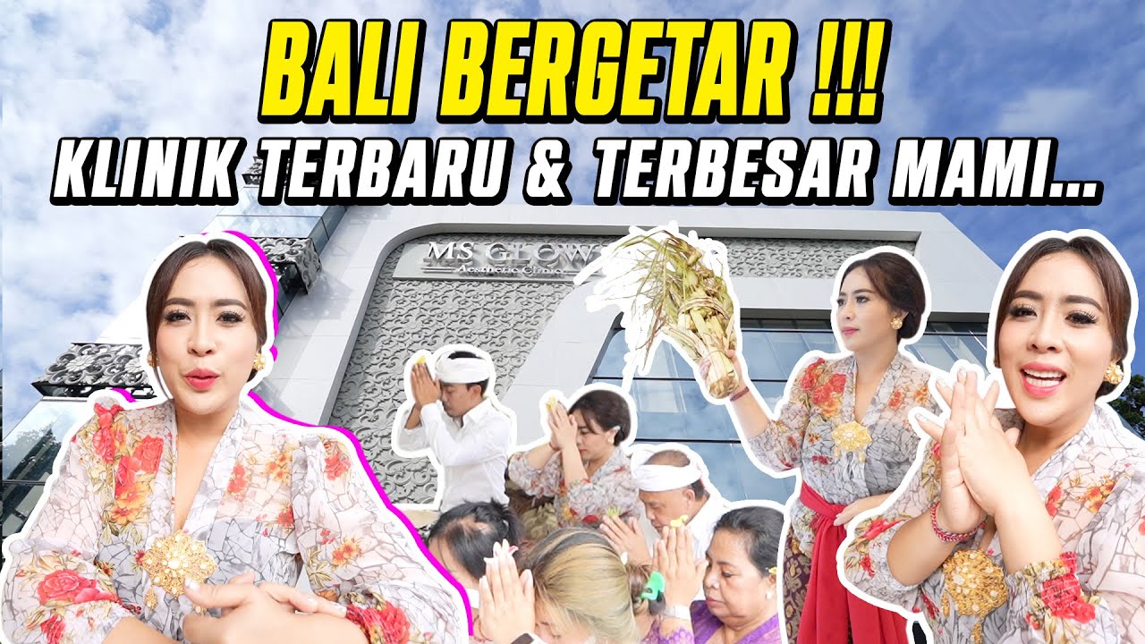 BALI BERGETAR !!! KLINIK TERBARU & TERBESAR MAMI RANI... AKHIRNYA SUDAH BUKA