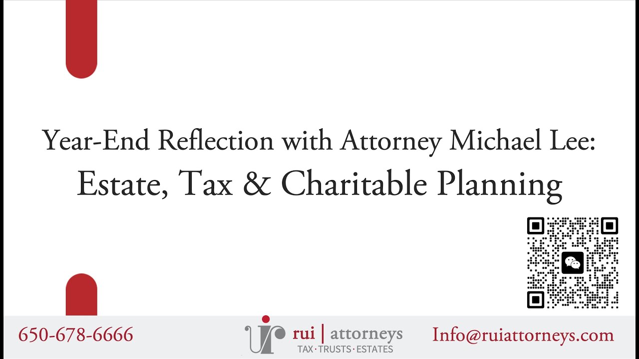 2025.12.17 Year-End Reflection with Attorney Michael Lee: Estate, Tax & Charitable Planning