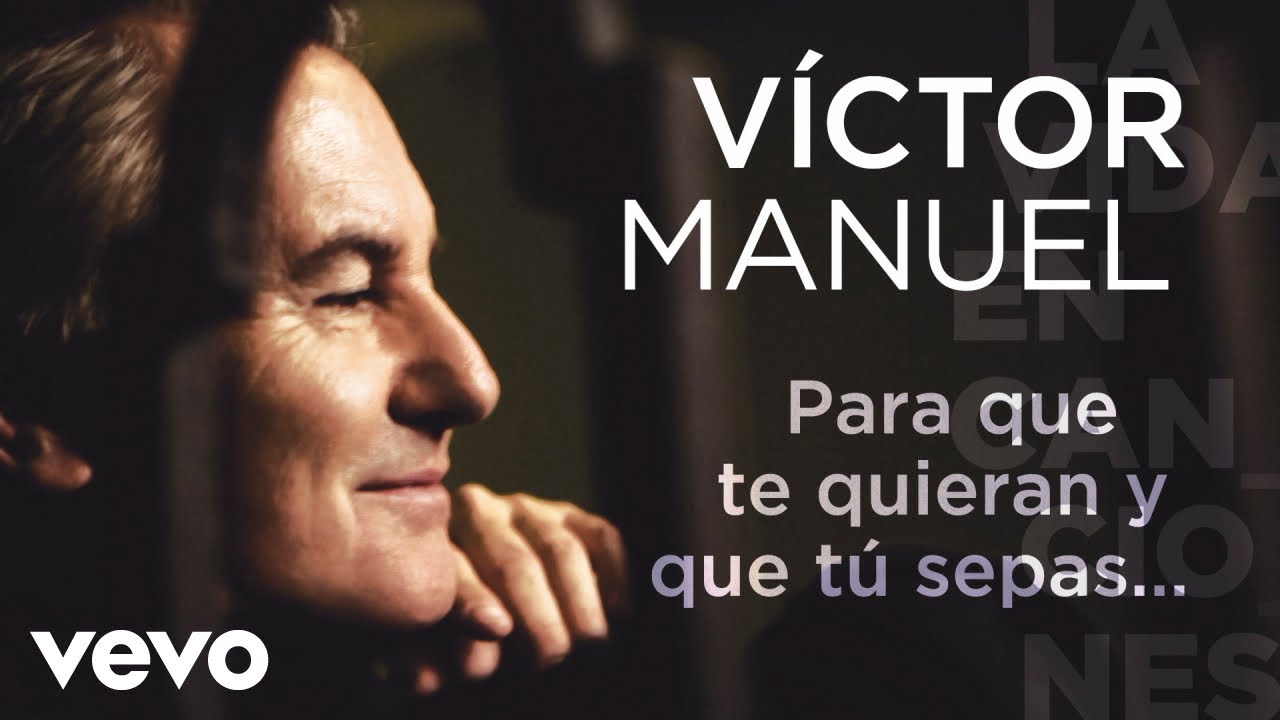 Victor Manuel - Para Que Te Quieran Y Que Tu Sepas... (Cover Audio)
