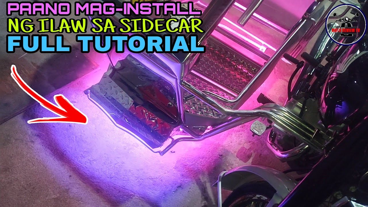 PAANO MAG INSTALL NG LED LIGHT SA SIDECAR - FULL VIDEO TUTORIAL - STEP BY STEP - KAYA MO RIN ITO 💯🔥