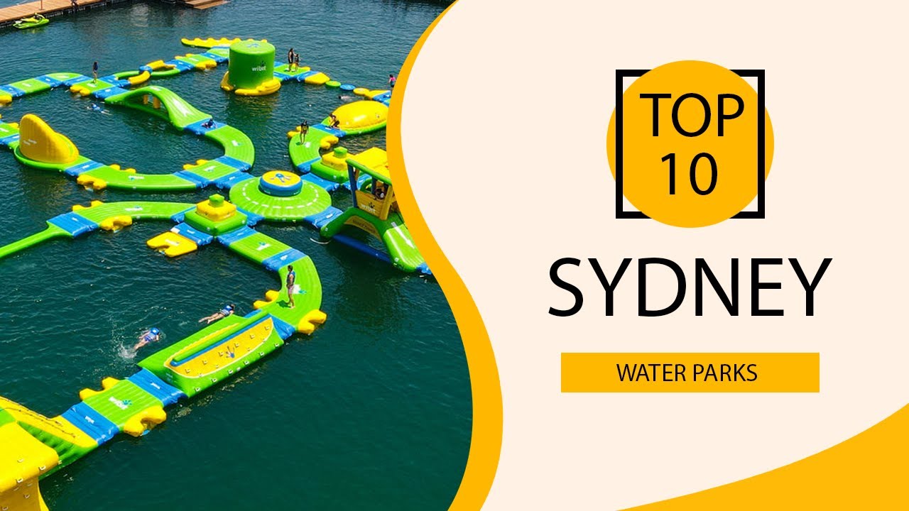 Top 10 Best Water Parks in Sydney | Australia - English