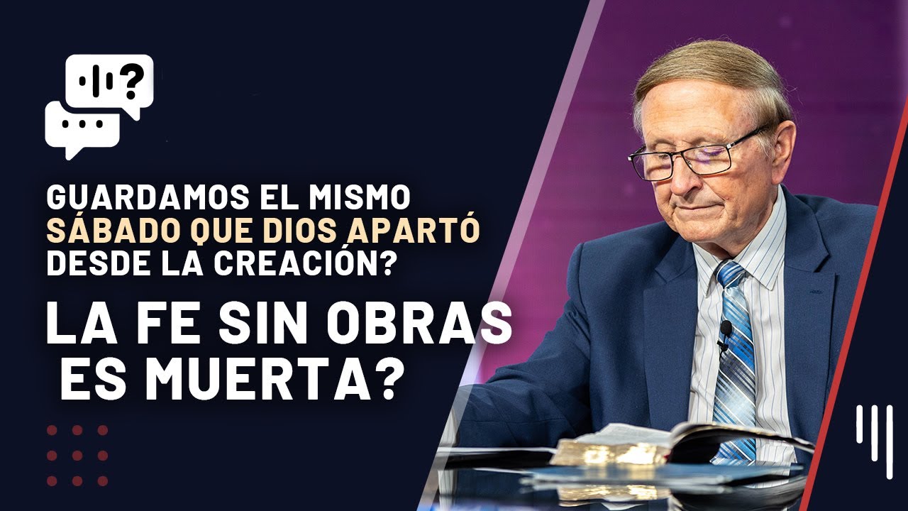 250. ¿La fe sin obras es muerta? || Me Gustaría Saber