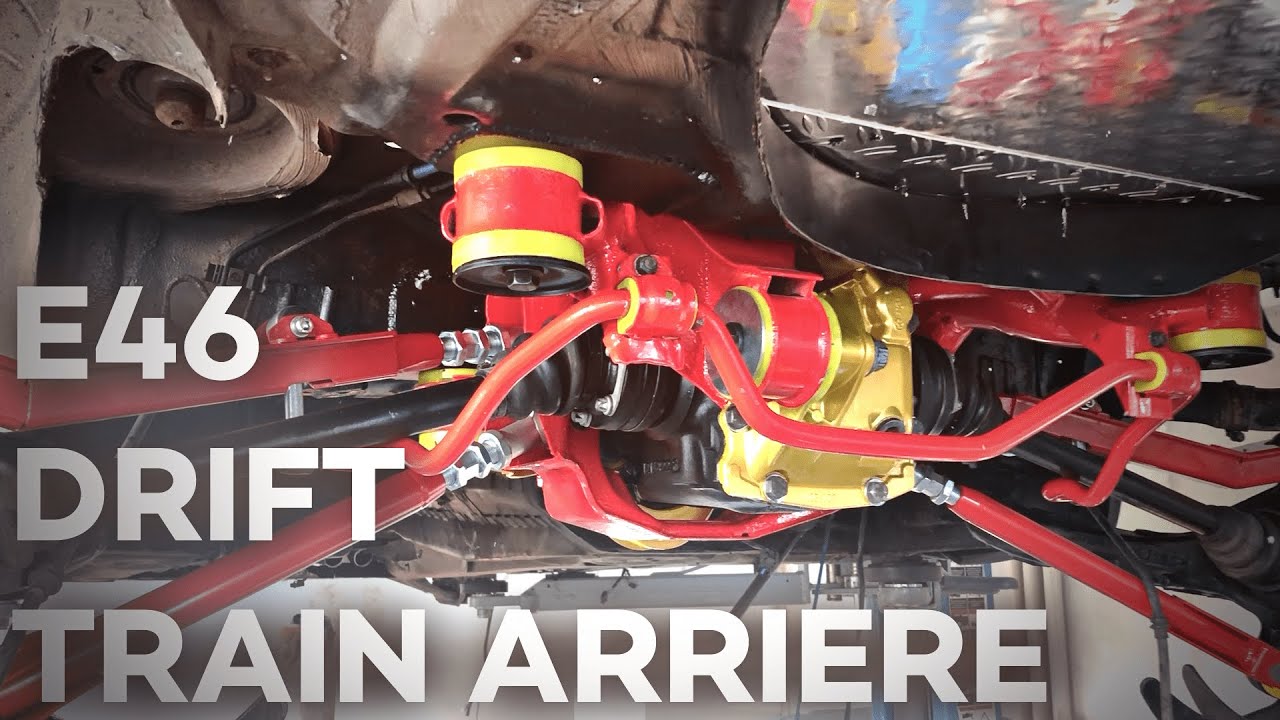 E46 *DRIFT* CAR BUILD #2 - Le *TRAIN ARRIERE*