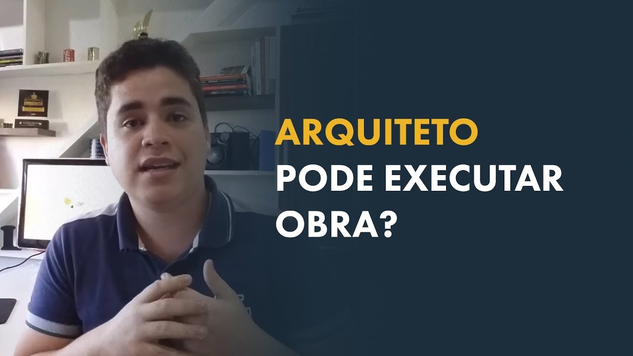Arquiteto pode executar obra? [VEJA ISSO]