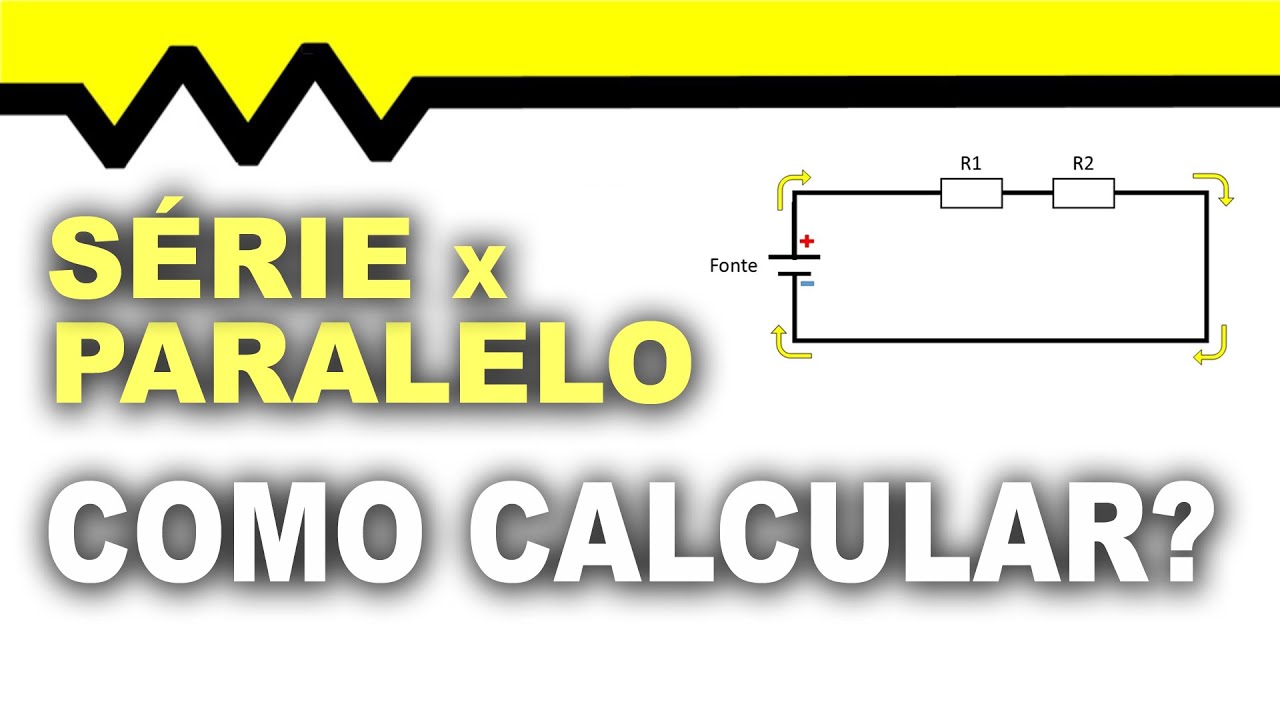 Associação de resistores em série e paralelo! Como calcular!