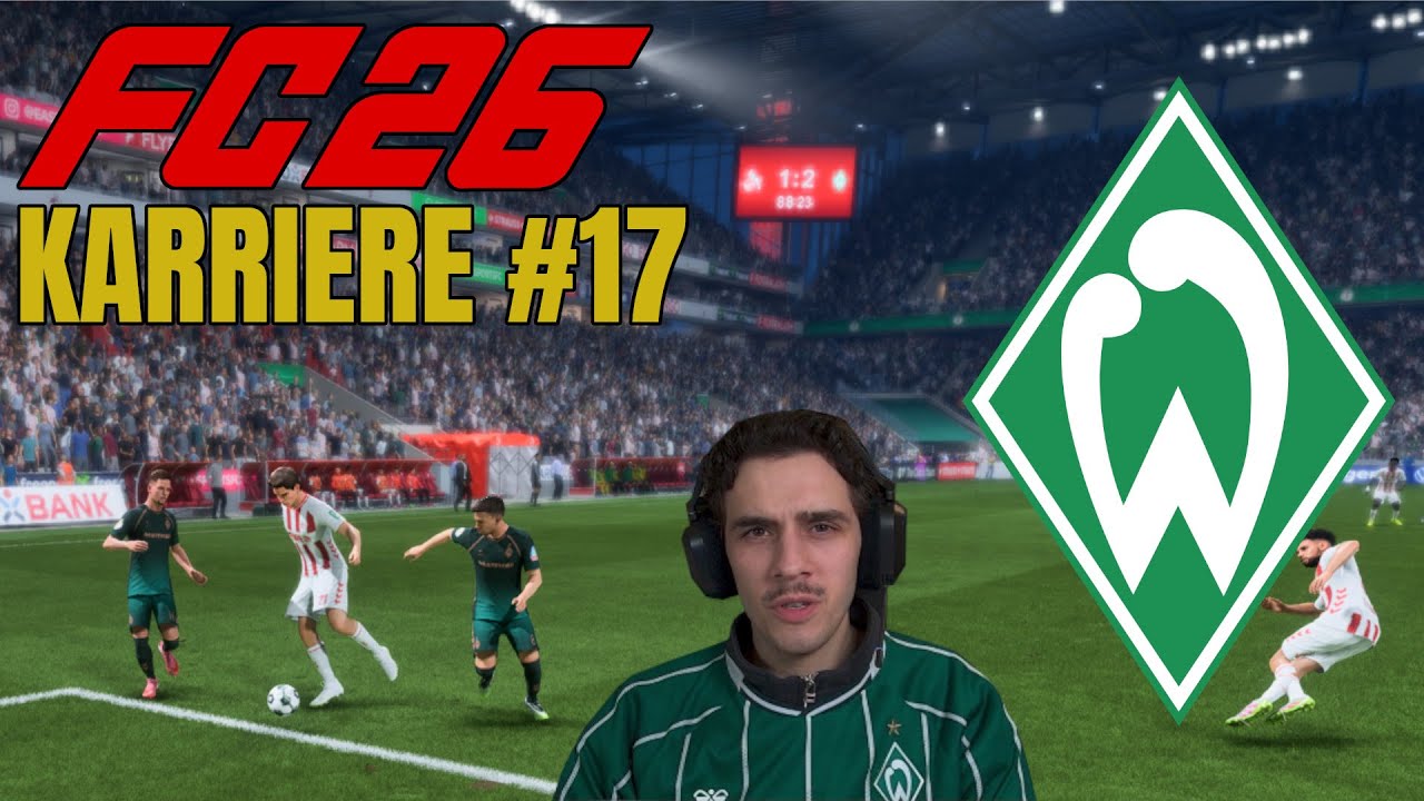 Zurück in Europas Stadien! | EA FC 26 Karrieremodus #17 | Werder Bremen | Let's Play