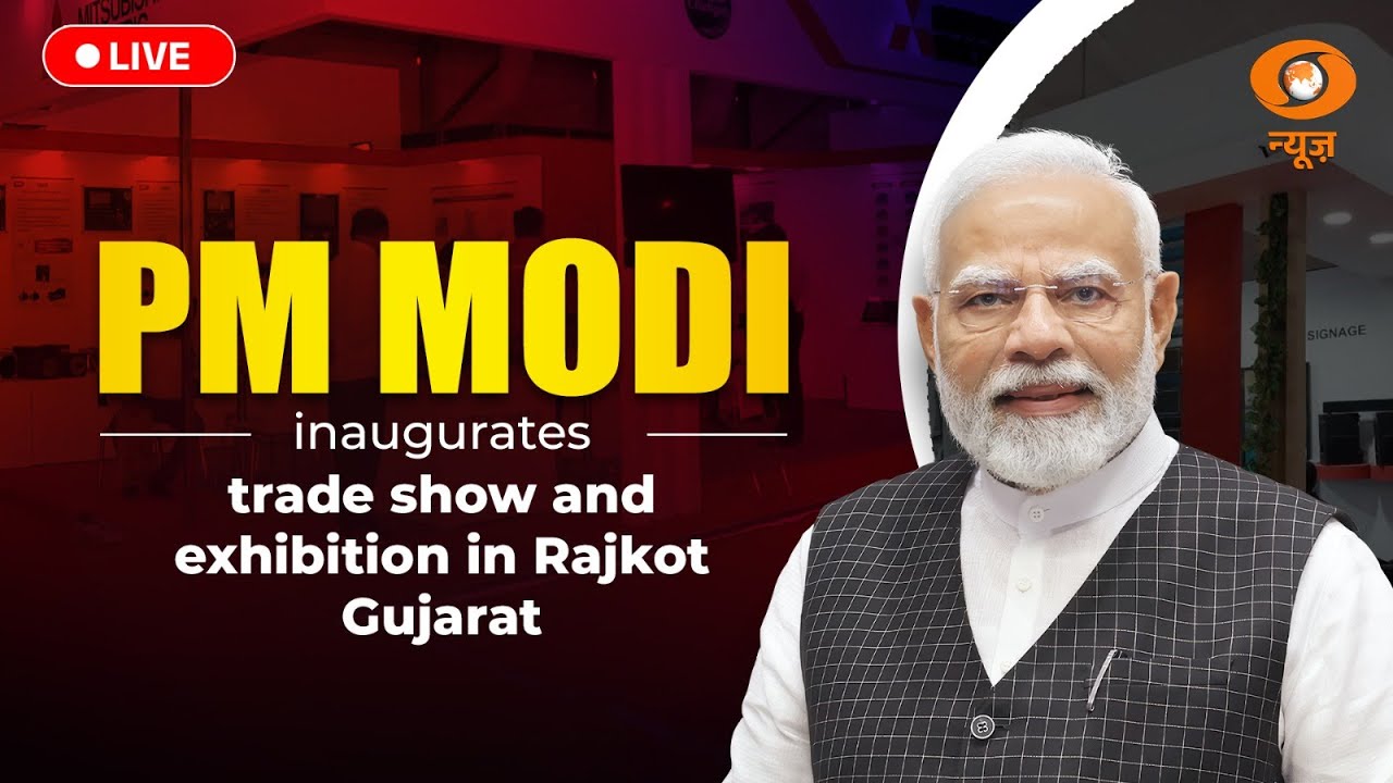 LIVE : PM Modi inaugurates trade show and exhibition in Rajkot, Gujarat