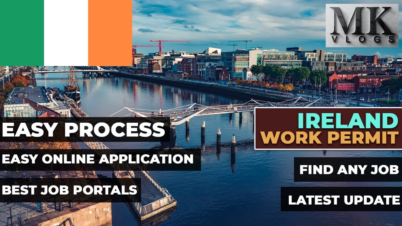 IRELAND: Work Permit | Apply IRELAND Work visa | IRELAND Jobs & Work Visa Online | Easy process