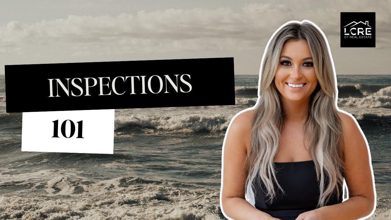 Inspections 101 - Litchfield County Real Estate