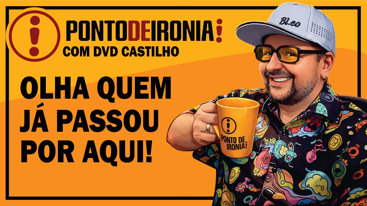 OLHA QUEM PASSOU POR AQUI E PODE VOLTAR A QUALQUER MOMENTO! | PONTO DE IRONIA #podcast #entrevista