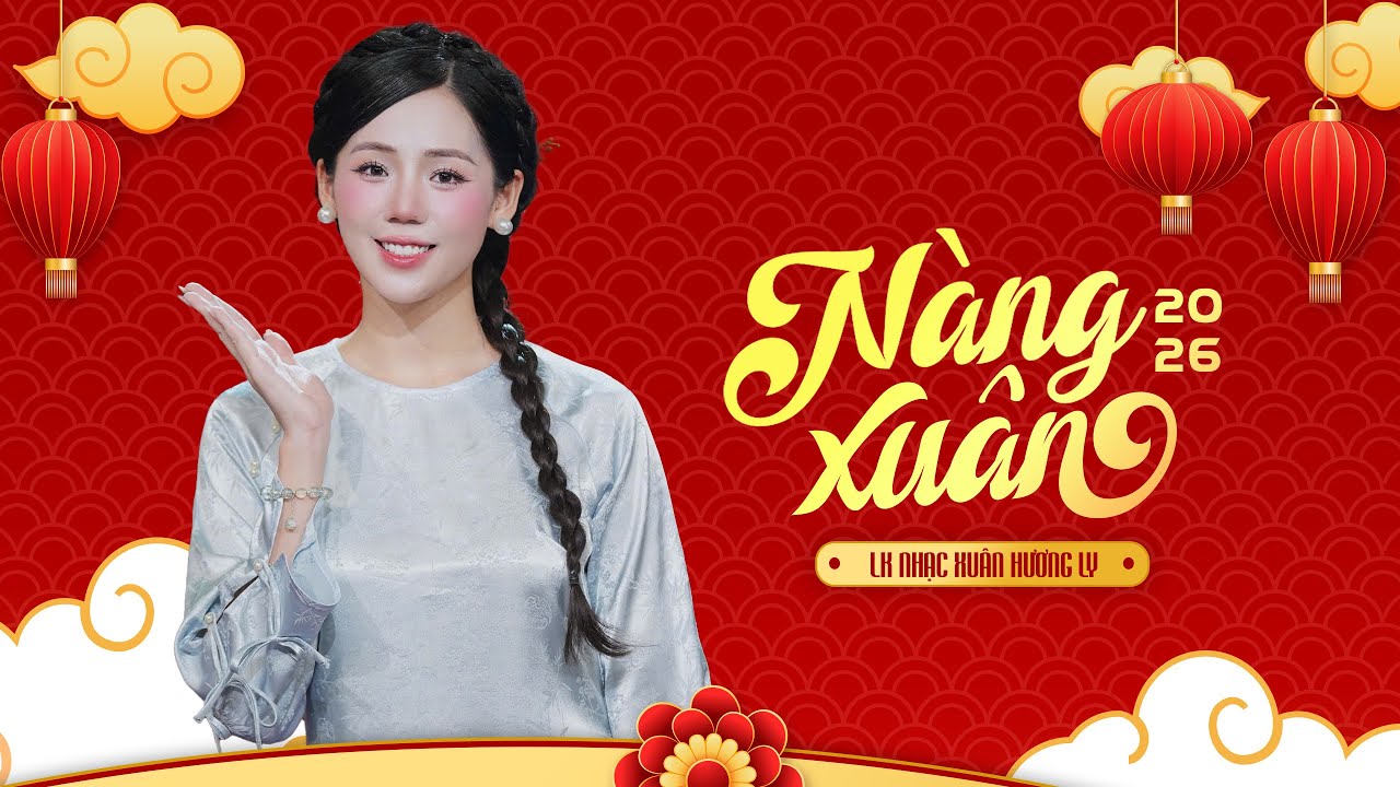 Nàng Xuân - Phố Xuân | Nhạc Xuân Hương Ly 2026 Mới Nhất | Nghe Là Thấy Không Khí Tết Nhaa