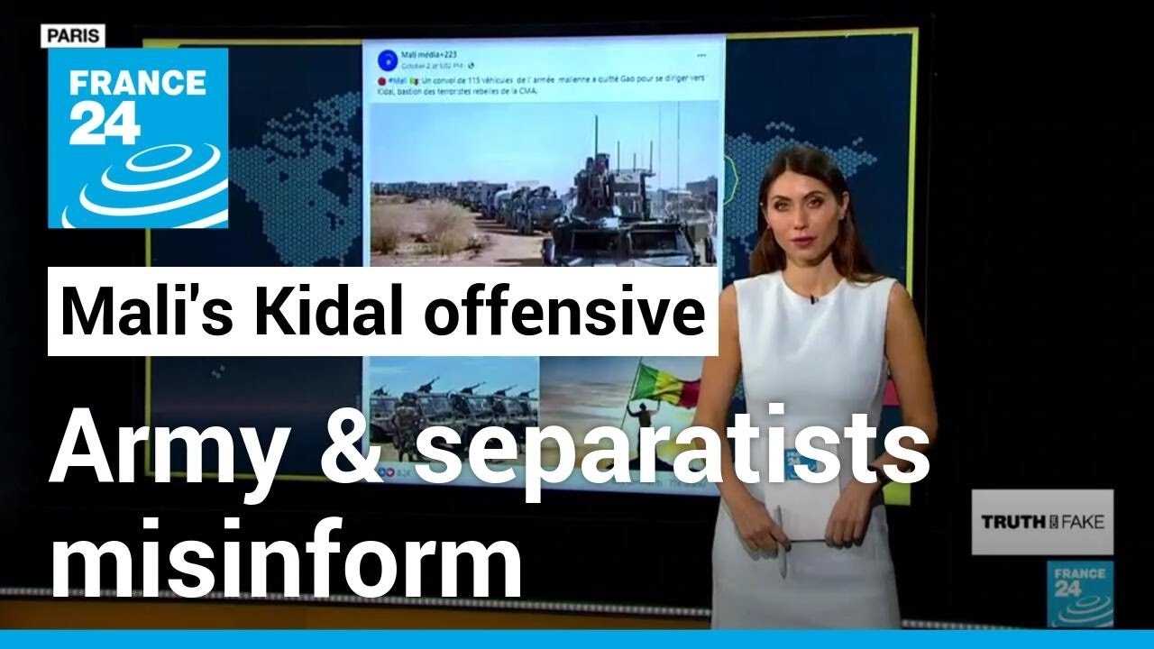 Malian army's Kidal offensive sparks misinformation on both sides • FRANCE 24 English
