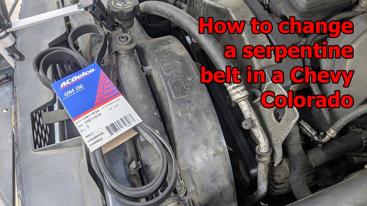 How to change a serpentine belt in a Chevy Colorado