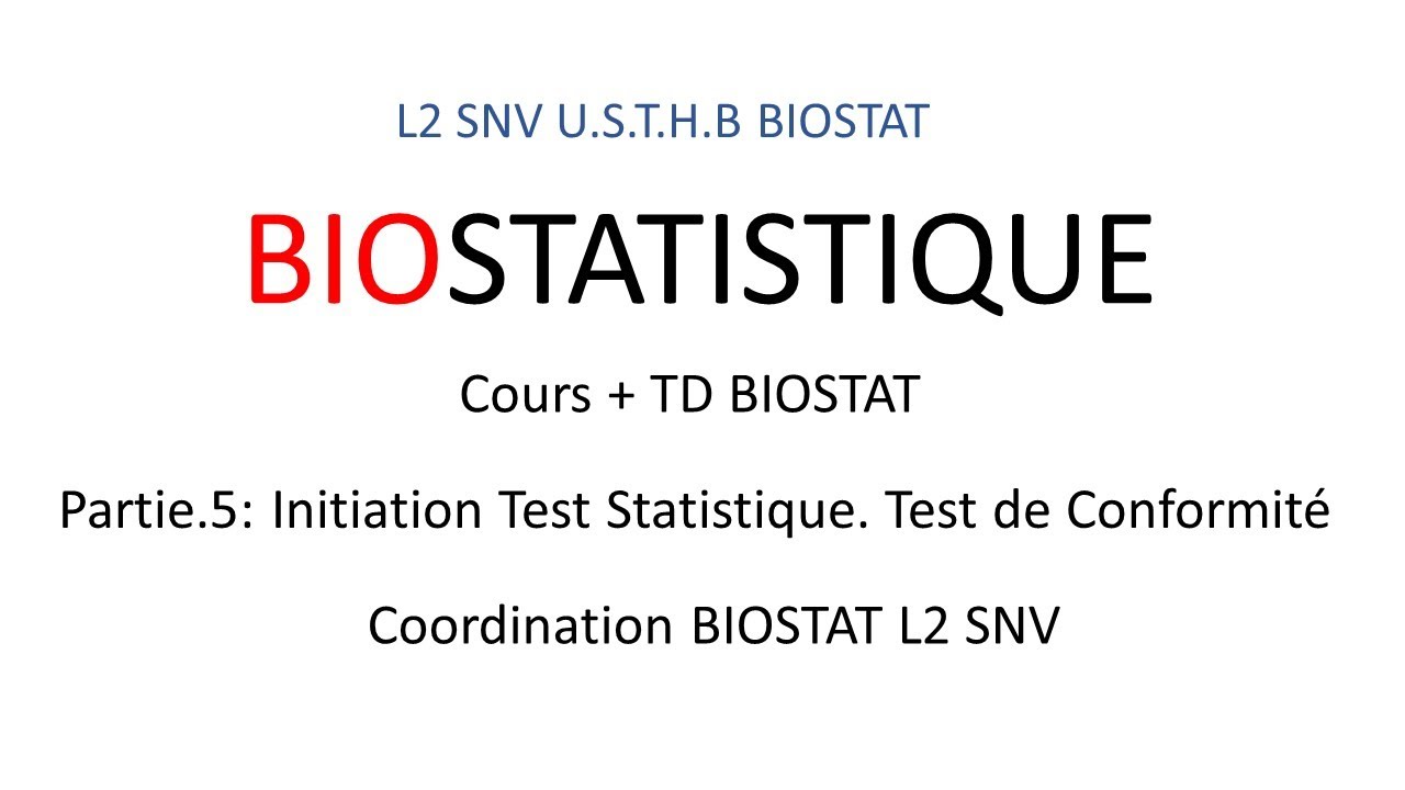 Biostatistique - INITIATION AUX TESTS STATISTIQUES : TEST DE CONFORMITE - L2 SNV