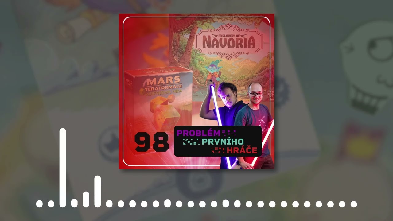 Probl&eacute;m prvn&iacute;ho hr&aacute;če #98: Dobrodruzi Navorie, kostkov&yacute; Mars: Teraformace a tvorba deskohern&iacute; sb&iacute;rky