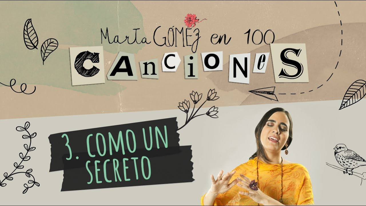 COMO UN SECRETO - #3 - Marta Gómez En 100 Canciones