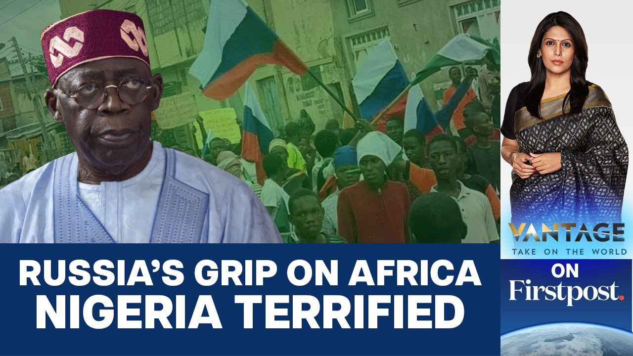 Moscow's Clout in Africa Grows: Nigerian Protesters Wave Russian Flags