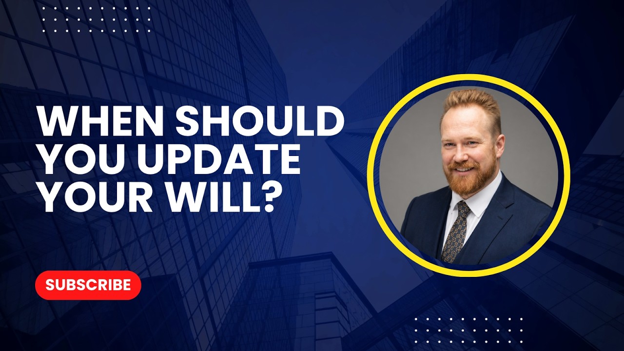 When to Update Your Will in Alberta | Major Life Changes
