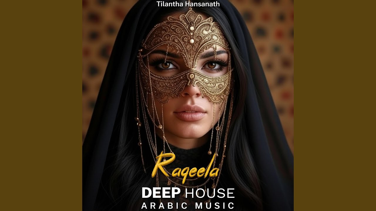 Raqeela (Arabic Deep House Mix)