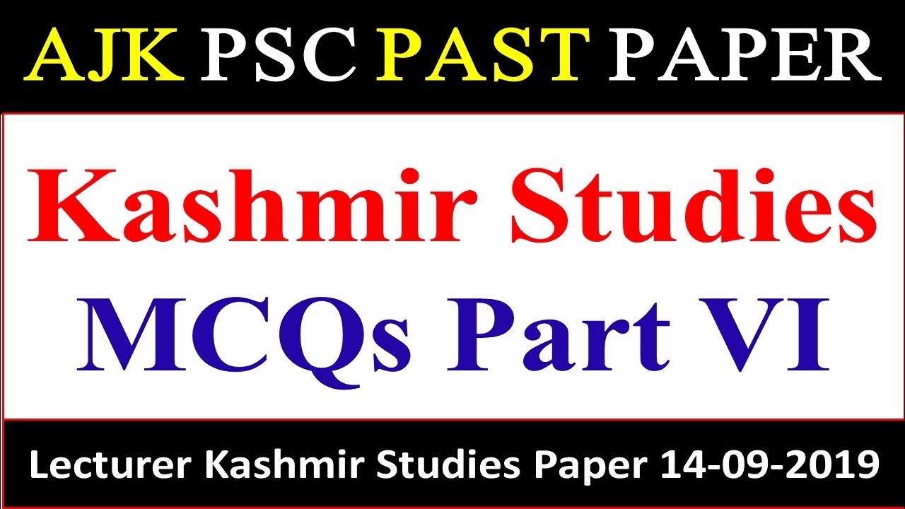 Kashmir Studies MCQs| AJK PSC Past Paper Lecturer Kashmir Studies 2019 For SST General Ability Tests