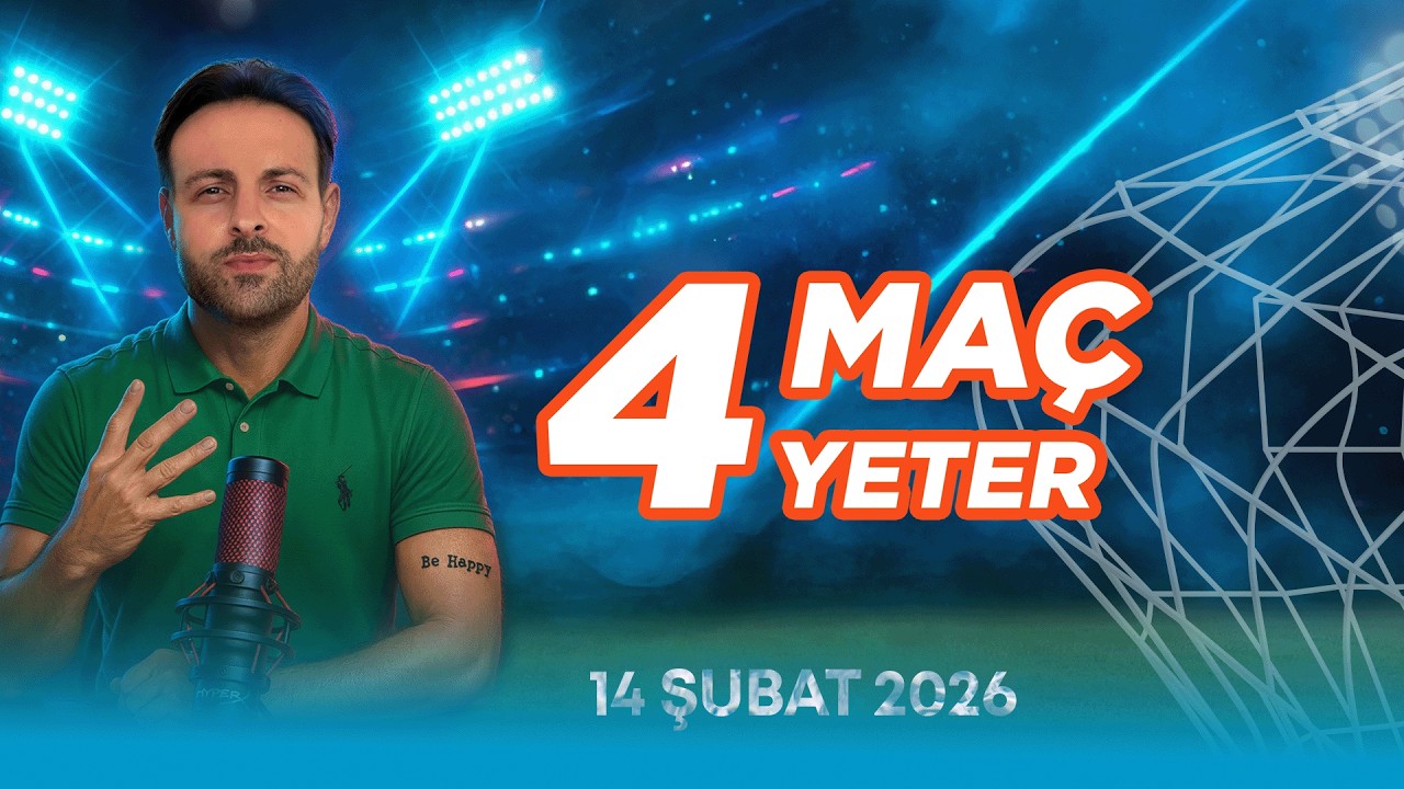 14 ŞUBAT 2026 MA&Ccedil; ANALİZİ