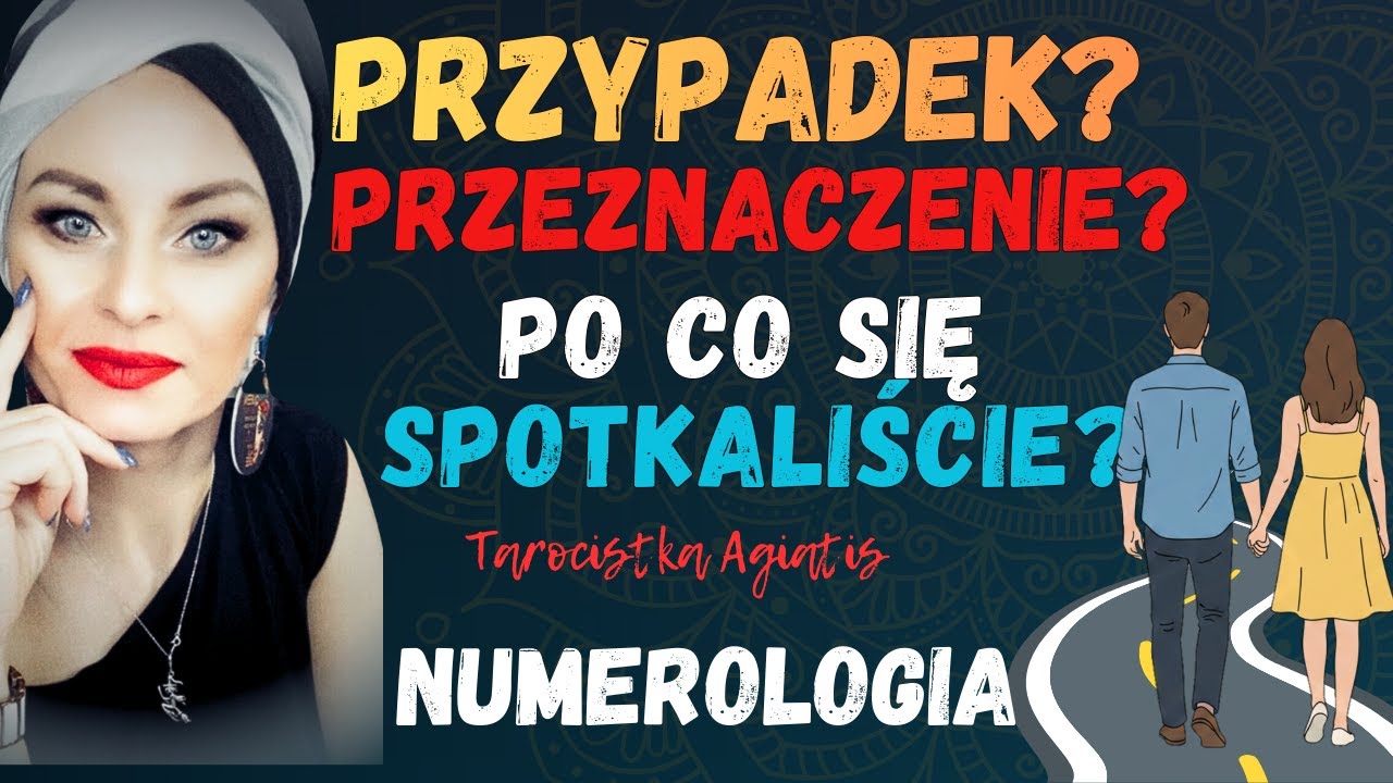 Przypadek czy Przeznaczenie? Po co się spotkaliście? (Analiza Numerologiczna)