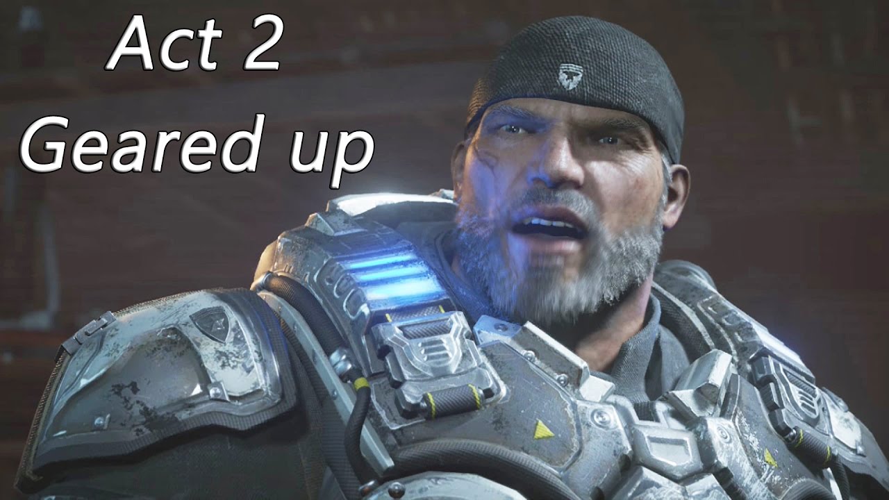 Gears of War 4 Walkthrough Gameplay Act 2 Chapter 2 Geared Up