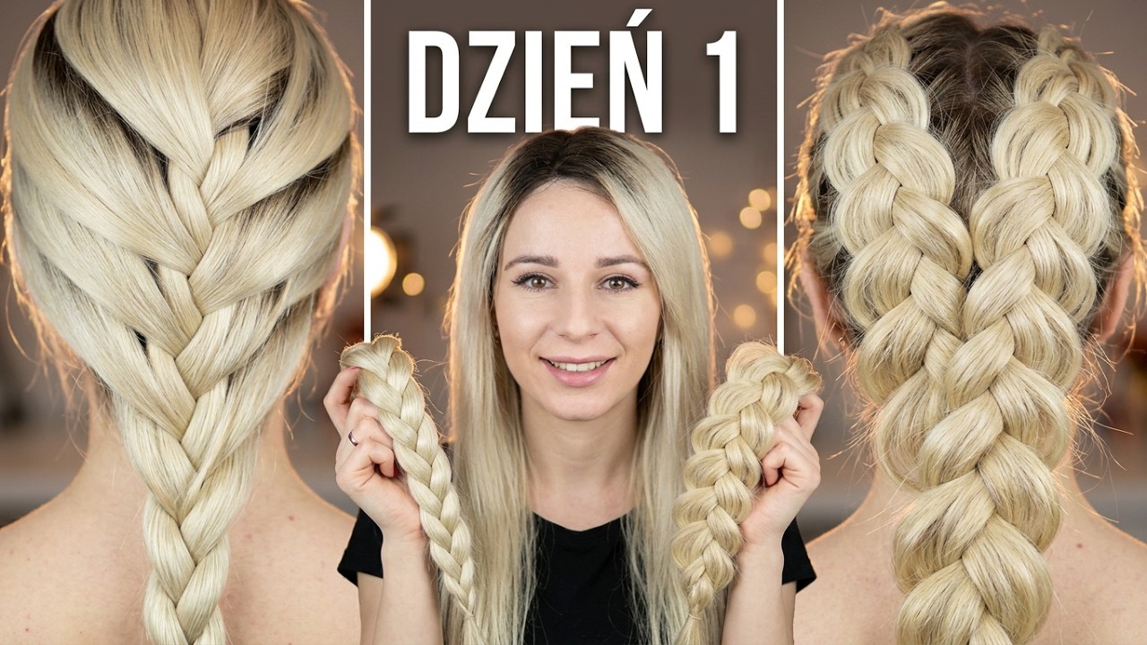 WYZWANIE WARKOCZOWE dzień 1 - warkocz francuski i warkocz holenderski