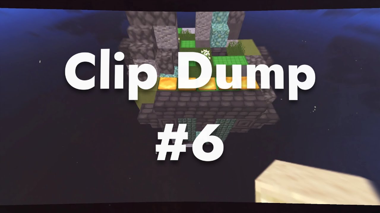 Clip Dump #6 (Longest Edition?)