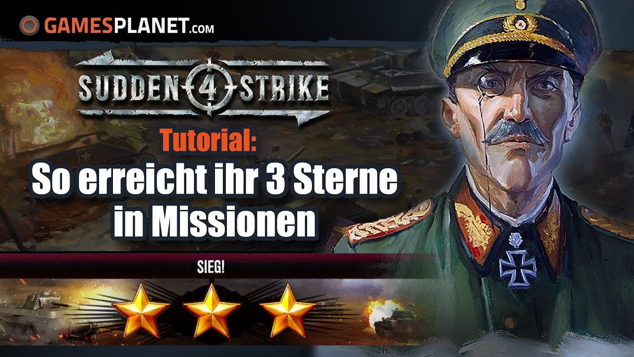 Sudden Strike 4 &ndash; Taktik-Tipps: So kommt ihr an 3 Sterne ★★★ | Tutorial
