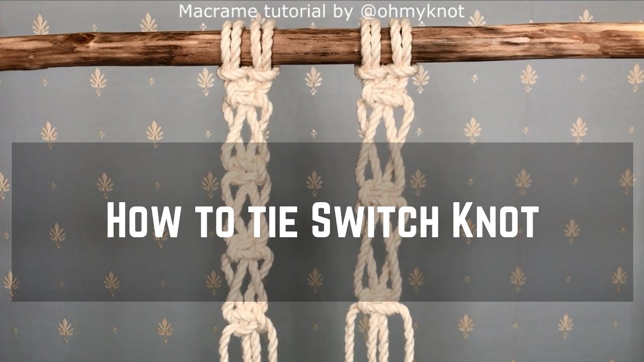 Macrame tutorial: How to tie a Switch Knot