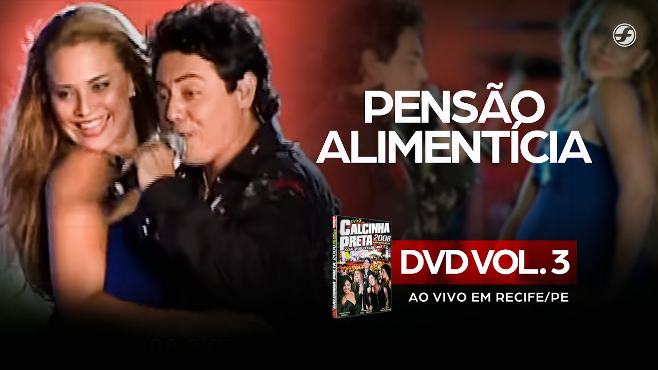 Calcinha Preta - Pens&atilde;o Aliment&iacute;cia #AoVivoEmRecife DVD Vol. 3