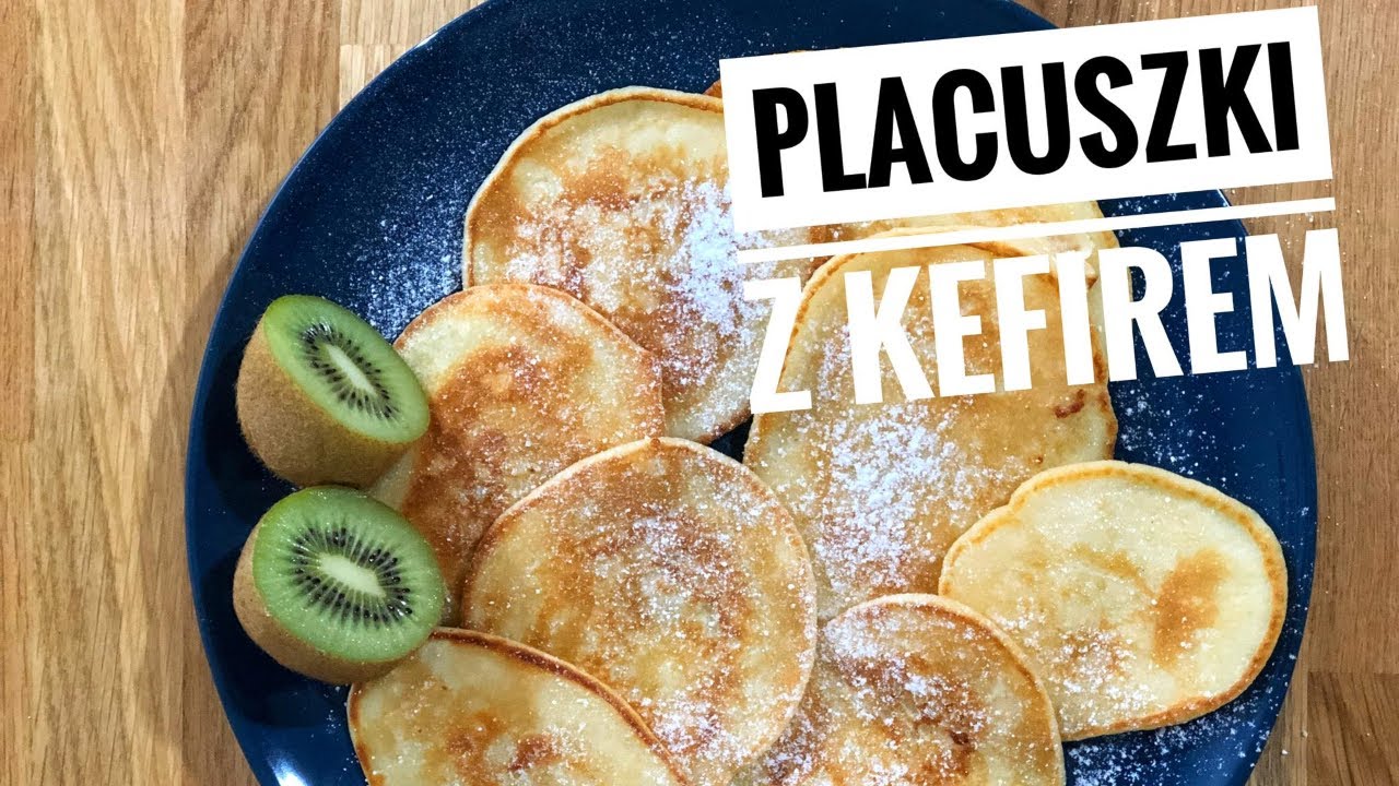 Placuszki z kefirem. Mega łatwy i szybki przepis!